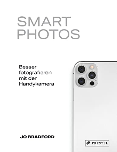 Smart Photos: Besser fotografieren mit der Handykamera