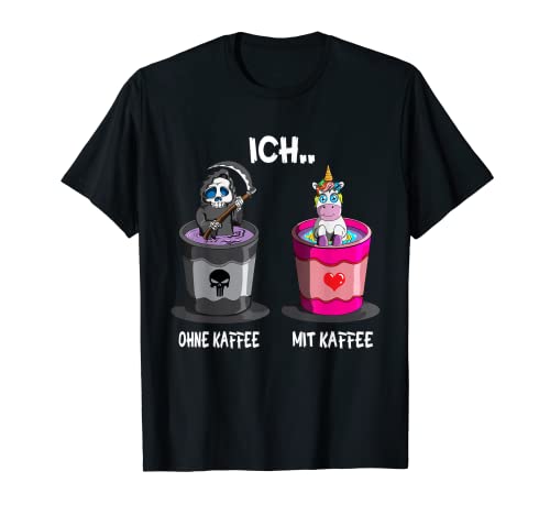 Spruch Ich ohne Kaffee Ich mit Kaffee Kaffeetrinker Kaffee T-Shirt