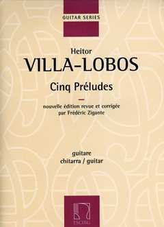 5 PRELUDES - arrangiert für Gitarre [Noten/Sheetmusic] Komponist : VILLA LOBOS HEITOR