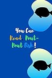 You Can Read, Pout-Pout Fish!: Perfect for personal use, school or for your whole office. Get yours today!