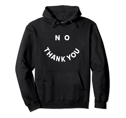 No Thank You Smiley Pullover Hoodie