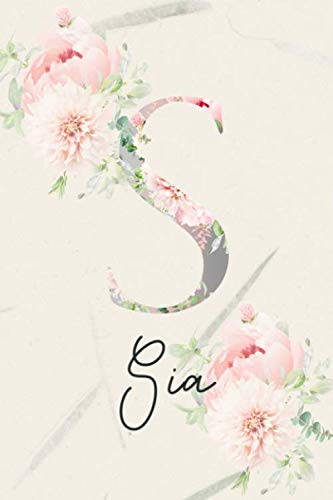 Sia: Personalized Gratitude Journal for Girls, Women, Mom & Kids - Positive Diary Planner For Christian & Non-Christian. Best First Name Monogram ... Design Cover) (Sia Gratitude Journal, Band 1)