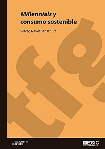 Millennials y consumo sostenible (Spanish Edition)