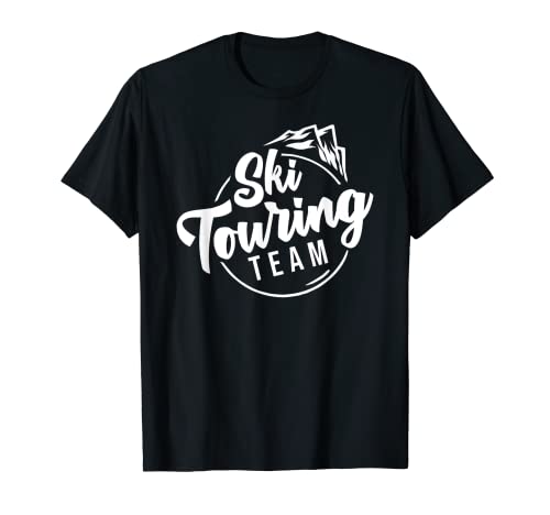 Skitour Team Skibergsteigen Skitourengehen Skitourengeher T-Shirt