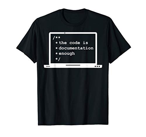 The Code is enough | Lustiges Informatiker Nerd Geschenk T-Shirt