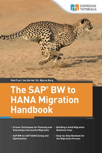 The SAP BW to HANA Migration Handbook