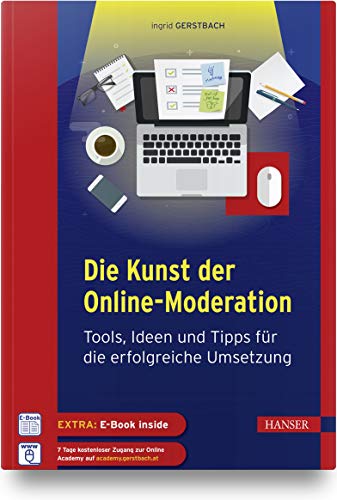 Die Kunst der Online-Moderation: Tools, Ideen und Tipps für die erfolgreiche Umsetzung