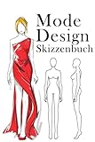 Mode Design Skizzenbuch: 100 Silhouetten zum zeichnen. Zeichenbuch mit Vorlagen für weibliche Figuren. Zeichnungen und Notizen zu Farben, Materialien, Muster auf jeder Seite.
