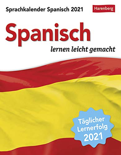 Sprachkalender - Spanisch lernen leicht gemacht - Kalender 2021 - Harenberg-Verlag - Tagesabreißkalender - 13cm x 15,8 cm