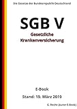 SGB V - Gesetzliche Krankenversicherung, 4. Auflage 2019