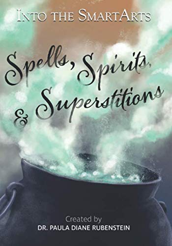 Into the SmartArts: Spells, Spirits & Superstitions