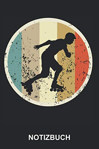 Notizbuch: Inlineskater Inlineskating Inlineskates Inline Skates Skater Skating Rollschuh Sport Retro Vintage Grunge Style | Notizbuch, Tagebuch, ... | ca. A5 mit Linien | 120 Seiten liniert