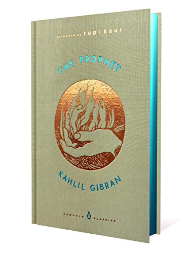 The Prophet: Kahlil Gibran (A Penguin Classics Hardcover)