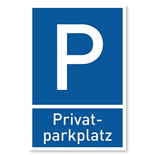 Privatparkplatz Schild (20x30 cm Kunststoff) - Parken Verboten - Privat - Klares Zeichen setzen - Parkplatz Schilder Privatgrundstück - Leicht zu montieren (Blau)