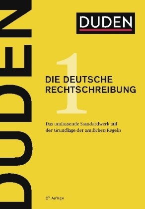 DUDEN - Neuauflage 2017 - Das Standardwerk für Schule, Büro und zu Hause - DUDEN - Die neue deutsche Rechtschreibung - 27.Auflage