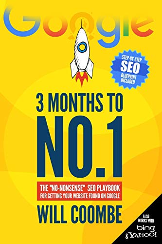 3 Months to No.1: The 'No-Nonsense' SEO Playbook for Getting Your Website Found on Google