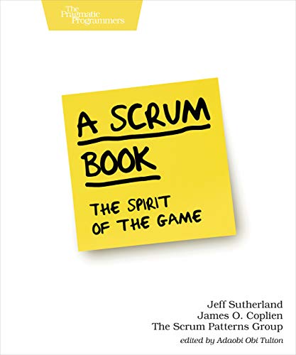 A Scrum Book: The Spirit of the Game