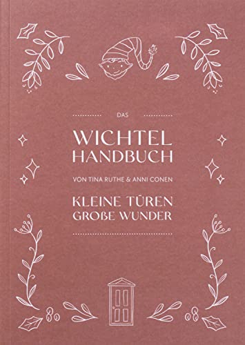 Buch 'Das Wichtel Handbuch 'Kleine Türen - Große Wunder'