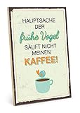 TypeStoff Holzschild mit Spruch – FRÜHER VOGEL – im Vintage-Look mit Zitat als Geschenk und Dekoration zum Thema aufstehen, müde und Kaffee - HS-00421
