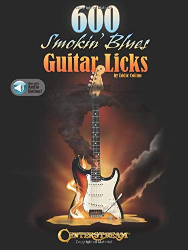 600 Smokin' Blues Guitar Licks: With Audio Online