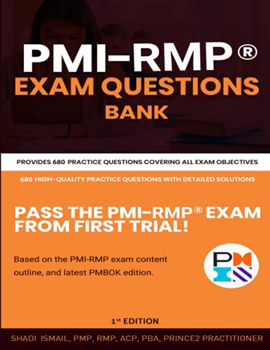 PMI-RMP® Exam Questions Bank: Provides 680 practice questions covering all exam objectives