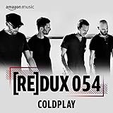 REDUX 054: Coldplay