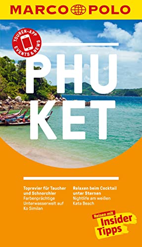MARCO POLO Reiseführer Phuket, Krabi, Ko Lanta, Ko Phi Phi: Reisen mit Insider-Tipps. Inkl. kostenloser Touren-App und Event&News (MARCO POLO Reiseführer E-Book)