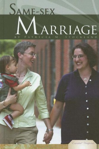 Same-Sex Marriage (Essential Viewpoints)