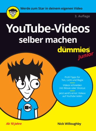 YouTube-Videos selber machen fur Dummies Junior (...für Dummies)