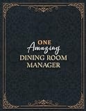 Dining Room Manager Notebook - One Amazing Dining Room Manager Job Title Working Cover Lined Journal: Appointment , Planning, High Performance, Home ... x 11 inch, Over 100 Pages, 21.59 x 27.94 cm