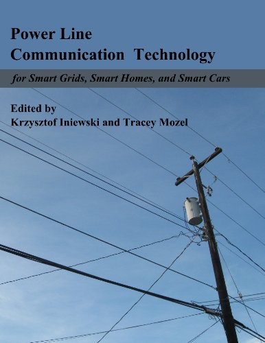 Power Line Communication Technologies for Smart Grids, Smart Cars, and Smart Homes (English Edition)
