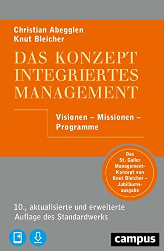 Das Konzept Integriertes Management: Visionen – Missionen – Programme, plus E-Book inside (ePub, mobi oder pdf)