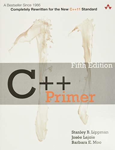 C++ Primer: Completely Rewritten for the New C++11 Standard