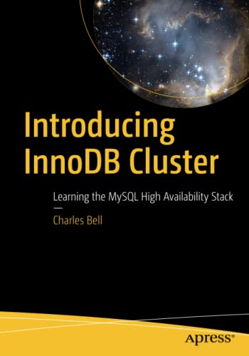Introducing InnoDB Cluster: Learning the MySQL High Availability Stack