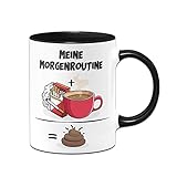 Tassenbrennerei Original - Tasse mit Spruch: Meine Morgenroutine - Kaffeetasse lustig Geschenk für Männer (Schwarz)