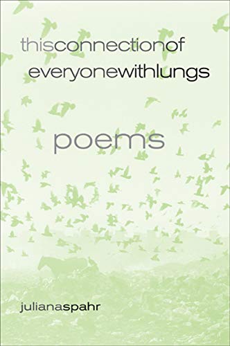 This Connection of Everyone with Lungs: Poems: Poemsvolume 15 (New California Poetry, Band 15)