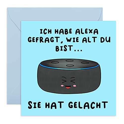 Central 23 - Lustige Geburtstagskarte – 'Alexa hat gelacht' - Humorvolle Glückwunschkarte zum Geburtstag für Männer Frauen Ihn Sie - Mit witzigen Aufklebern