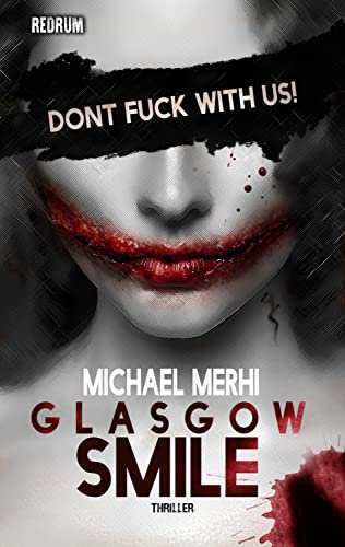 Glasgow Smile: Stadt der Rache