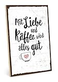 TypeStoff Holzschild mit Spruch – Liebe und Kaffee – im Vintage-Look mit Zitat als Geschenk und Dekoration zum Thema Trost und Hoffnung - HS-00286