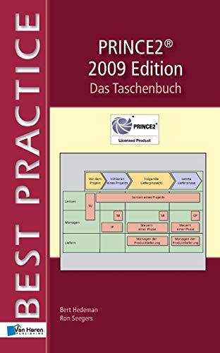 Prince2® 2009 Edition - Das Taschenbuch (Best Practice)
