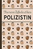 Ohne meinen Kaffee bin ich keine Polizistin: blanko A5 Notizbuch liniert mit über 100 Seiten - Kaffeemotiv Softcover für Polizistinnen