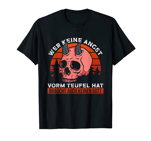 Wer keine Angst vorm Teufel hat - Deutschrock T-Shirt