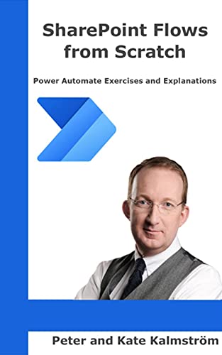 SharePoint Flows from Scratch: Microsoft Power Automate for SharePoint business processes (English Edition)