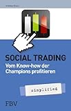 Social Trading – simplified: Vom Know-How der Champions profitieren