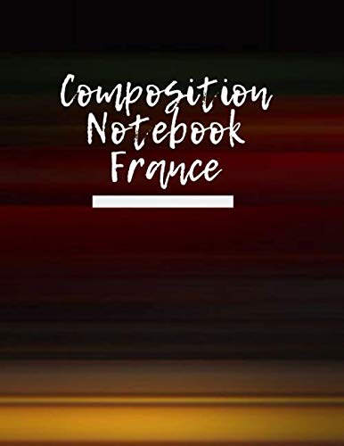 Composition Notebook France: Seyes Ruled Graph Paper Grid Book For Calligraphy And Writing Practice. French Ruling Lined Lettering Notebook for ... 120 pages (French Ruled Journal, Band 12)