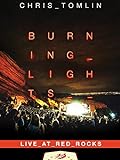 Chris Tomlin - Burning Lights: Live At Red Rocks