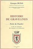 Histoire de Gravelines, porte de Flandre (French Edition)