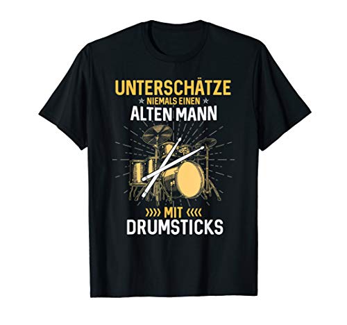 Herren Unterschätze Niemals Einen Alten Mann Mit Drumsticks Musik T-Shirt