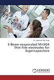 E-Beam evaporated Mn3O4 Thin film electrodes for Supercapacitors
