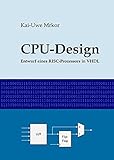 CPU-Design: Entwurf eines RISC-Prozessors in VHDL